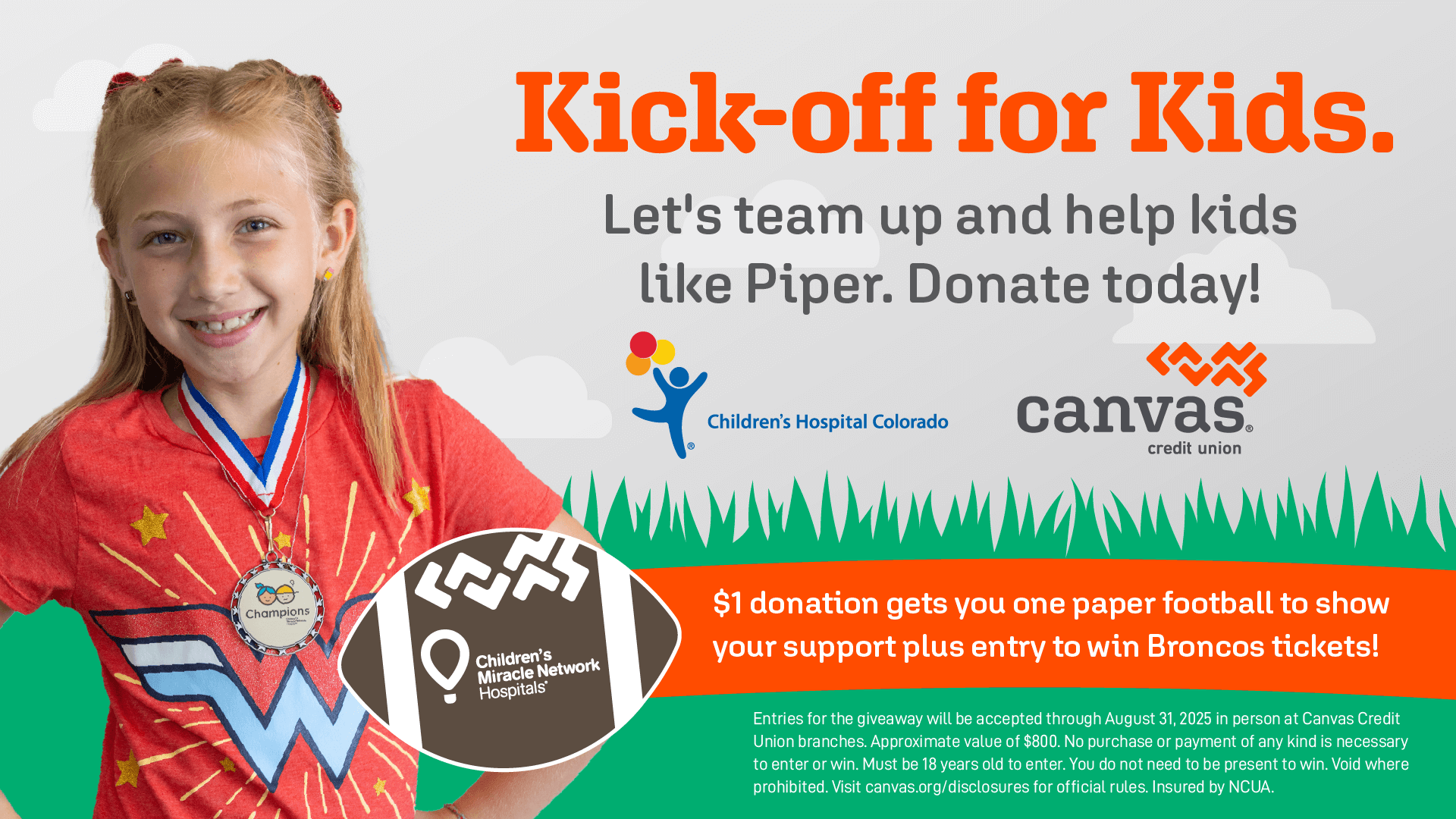Kick-off for kids, let's team up and help kids like Piper, who is shown holding a paper football in the graphic. Donate today!